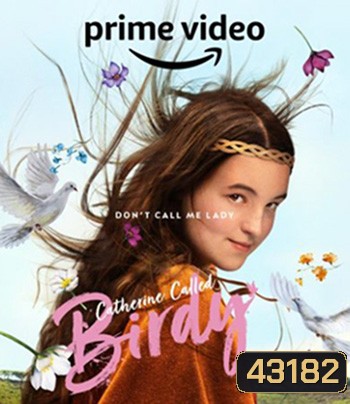 Catherine Called Birdy (2022) แคเทอรีน ชื่อเล่นเบอร์ดี้