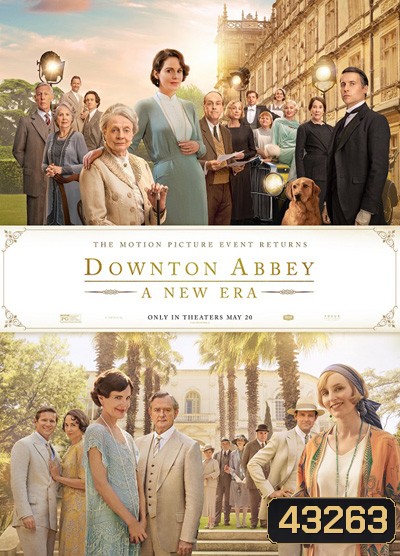 Downton Abbey - A New Era (2022) ดาวน์ตัน แอบบีย์ : สู่ยุคใหม่
