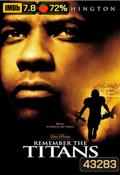 Remember the Titans (2000) ไททันส์ สู้หมดใจ เกียรติศักดิ์ก้องโลก