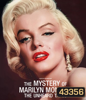 The Mystery of Marilyn Monroe The Unheard Tapes (2022) (ปริศนามาริลิน มอนโร: เทปลับ)