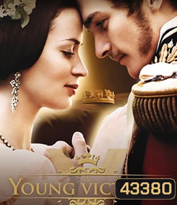 The Young Victoria (2009) ความรักที่ยิ่งใหญ่ของราชินีวิคตอเรีย