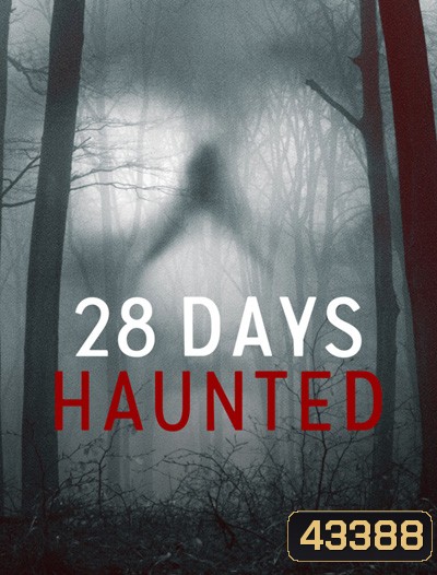 28 Days Haunted (2022) หลอน 28 วัน (6 ตอนจบ)
