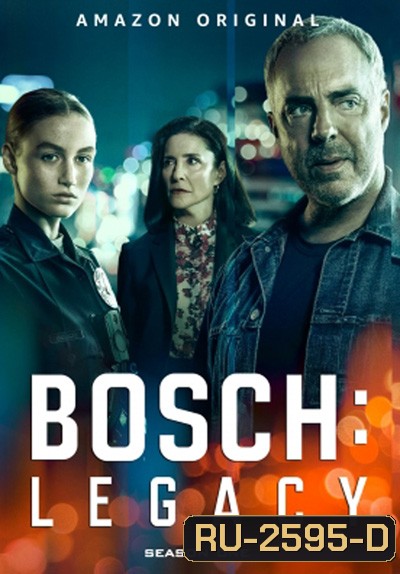 Bosch: Legacy (2022) Season 1 บอช ทายาทสืบเก๋า ปี 1 (10 ตอนจบ)