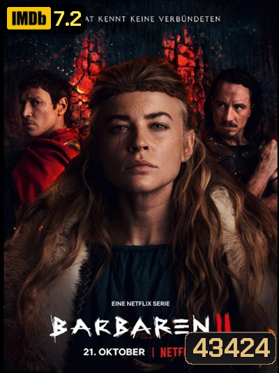 Barbarians Season 2 (2022) ศึกบาร์เบเรียน ปี 2 (6 ตอนจบ)