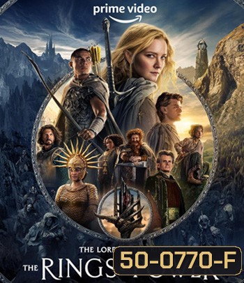 The Lord of the Rings: The Rings of Power (2022) Season 1 เดอะลอร์ดออฟเดอะริงส์: แหวนแห่งอำนาจ ปี 1 (8 ตอนจบ)