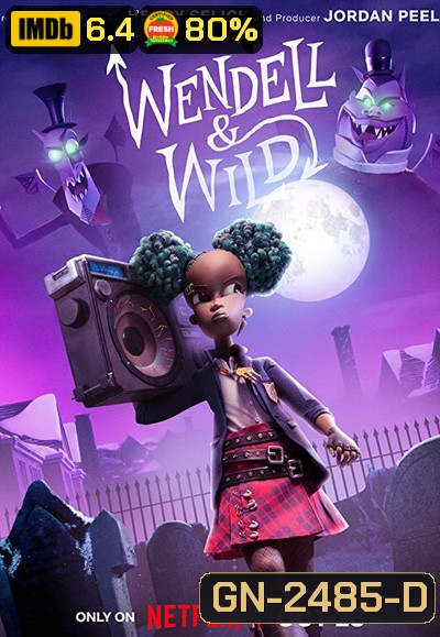 Wendell & Wild (2022) เวนเดลล์กับไวลด์