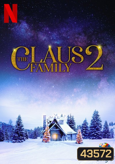 The Claus Family 2 (2021) คริสต์มาสตระกูลคลอส 2