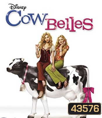 Cow Belles (2006)