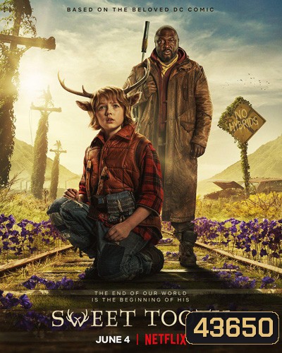 Sweet Tooth Season 1 สวีททูธ ปี 1 (8 ตอนจบ)