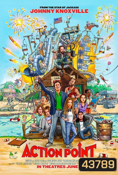 Action Point (2018) สวนสนุกอุตลุดแอคชั่น