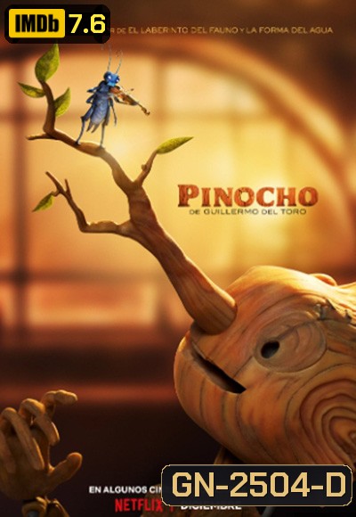 Guillermo del Toro’s Pinocchio (2022) พิน็อกคิโอ หุ่นน้อยผจญภัย โดยกีเยร์โม เดล โตโร