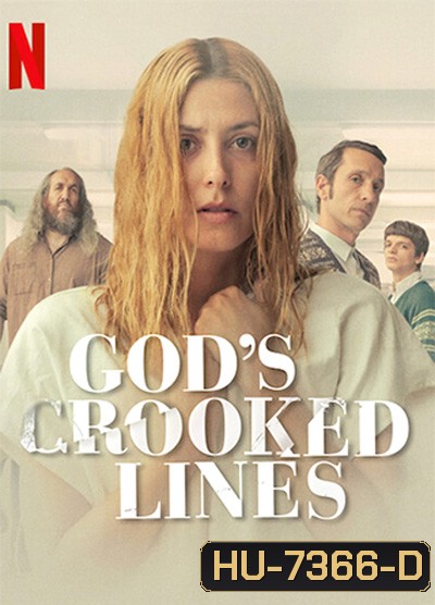 Gods Crooked Lines (2022) เส้นบิดเบี้ยวของพระเจ้า