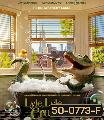 Lyle, Lyle, Crocodile (2022) ไลล์ จระเข้ตัวพ่อ.. หัวใจล้อหล่อ