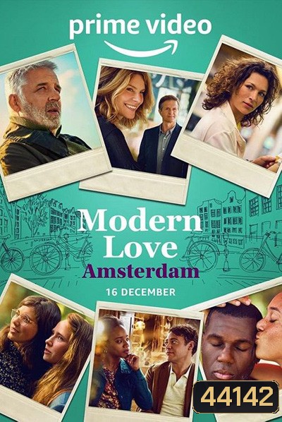 Modern Love Amsterdam (2022) 6 ตอนจบ