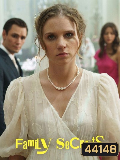 Family Secrets (2022) เงื่อนลับ วิวาห์ลวง (8 ตอนจบ)