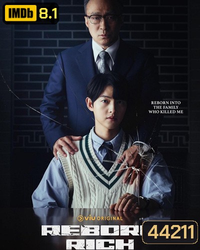 Reborn Rich (2022) กลับชาติ ฆาตแค้น (16 ตอนจบ)