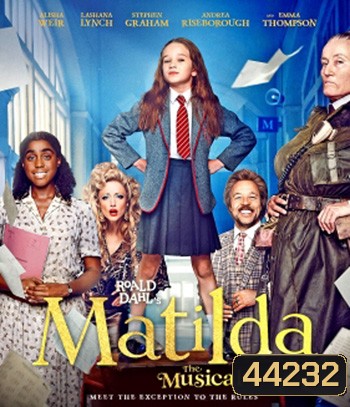 Roald Dahls Matilda the Musical (2022) มาทิลด้า เดอะ มิวสิคัล