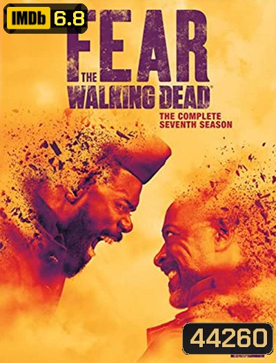 Fear The Walking Dead Season 7 ปฐมบทผีไม่ยอมตาย ปี 7 (16 ตอนจบ)