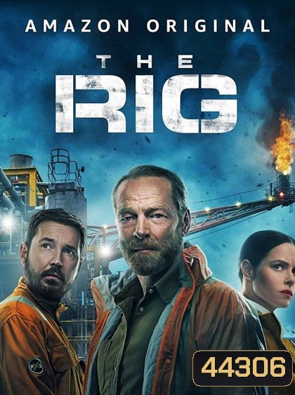 The Rig Season 1 (2023) มฤตยูปริศนา (6 ตอนจบ)