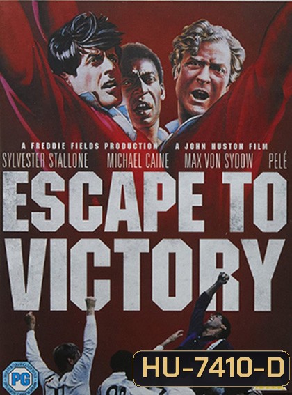 Escape To Victory (1981) เตะแหลกแล้วแหกค่าย