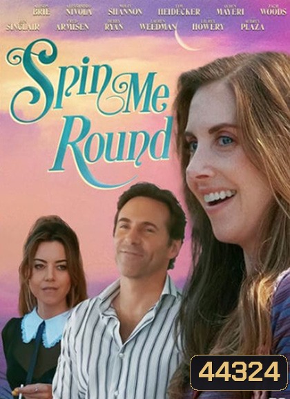 Spin Me Round (2022)