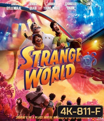 4K -Strange World (2022) ลุยโลกลึกลับ - แผ่นหนัง 4K UHD