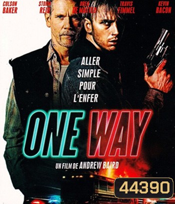 One Way (2022) ตั๋วเดือดทะลุองศา