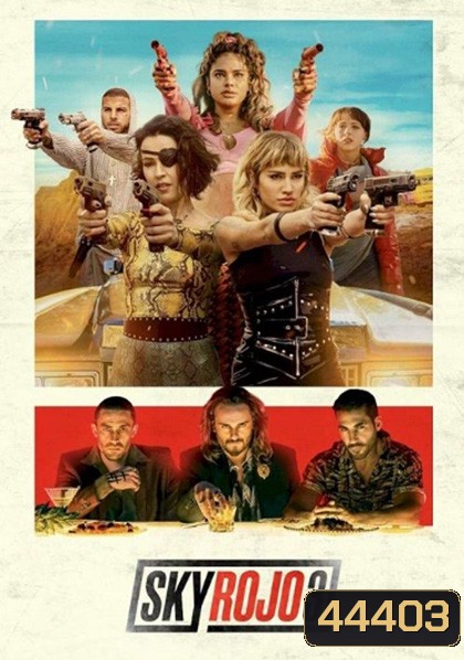 Sky Rojo Season 3 (2023) แดงดั่งเพลิง ปี 3 (8 ตอนจบ)