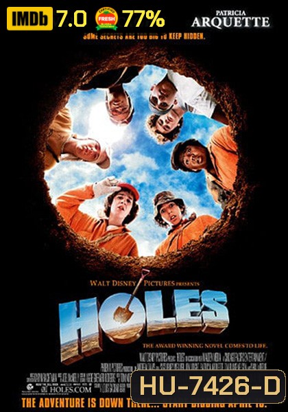 Holes (2003) ขุมทรัพย์ปาฏิหาริย์