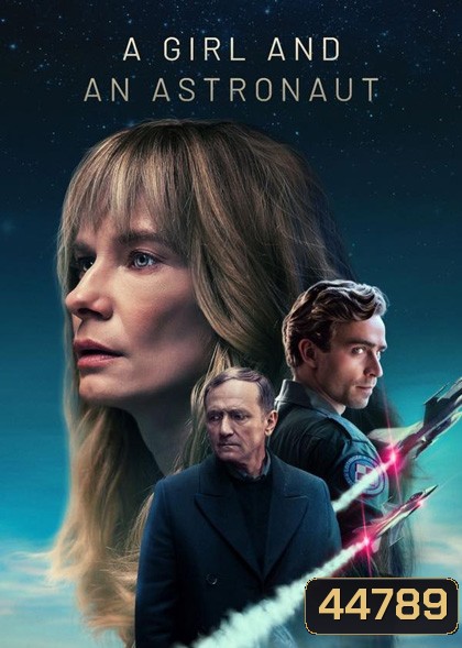 A Girl and an Astronaut Season 1 (2023) หญิงสาวกับนักบินอวกาศ (6 ตอนจบ)