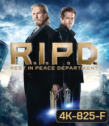 4K - R.I.P.D. (2013) หน่วยพิฆาตสยบวิญญาณ - แผ่นหนัง 4K UHD