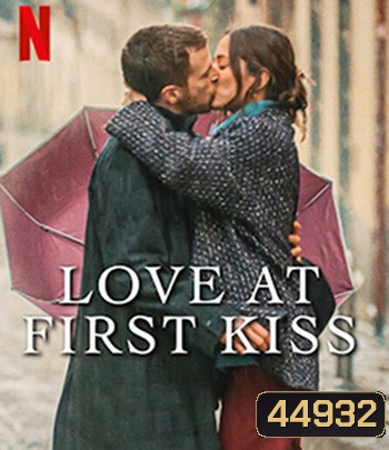 Love at First Kiss (2023) รักแรกจูบ