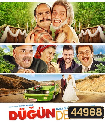 Dugun Dernek (2013) ปฏิบัติการงานแต่งสายฟ้าแลบ