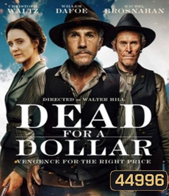 Dead for a Dollar (2022)