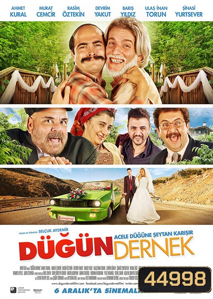 Dugun Dernek (2013) ปฏิบัติการงานแต่งสายฟ้าแลบ