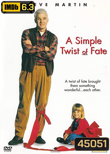 A Simple Twist of Fate (1994) ดวงใจพ่อ ไม่ยอมให้ใครมาพราก