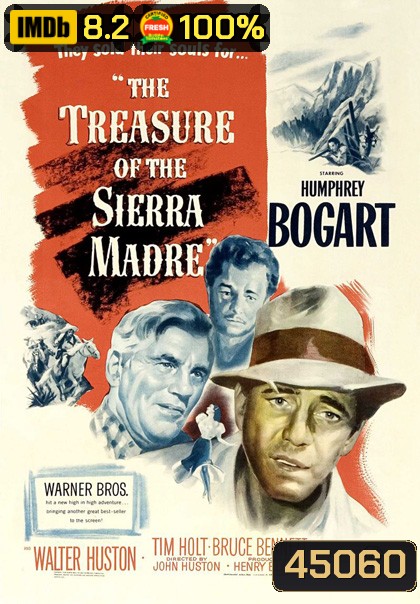 The Treasure of the Sierra Madre (1948) ล่าขุมทรัพย์เซียร่า มาเดร