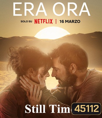 Still Time (2022) อย่ารอให้เวลาติดปีก