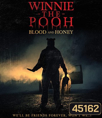 Winnie the Pooh: Blood and Honey (2023) โหด เห็น หมี
