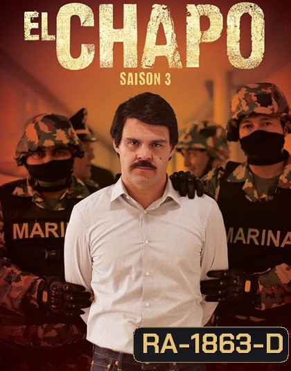 El Chapo Season 3 (2018) 13 ตอน