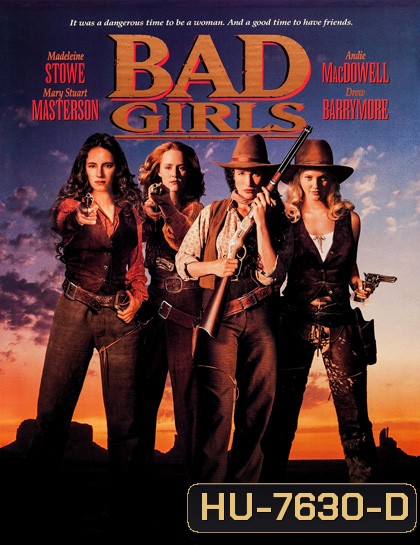Bad Girls (1994) ผู้หญิงดุมาตั้งแต่เกิด
