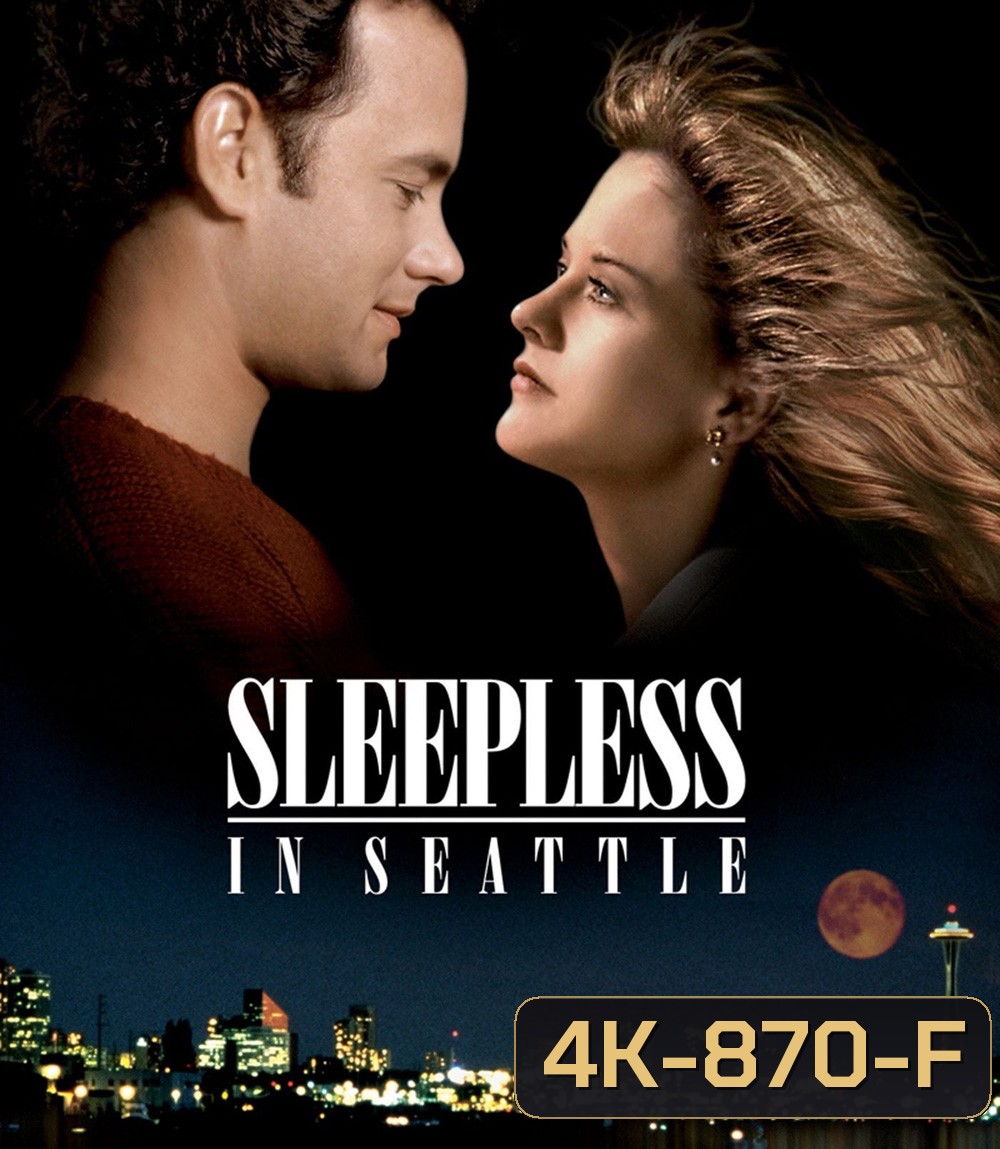 4K - Sleepless In Seattle (1993) กระซิบรักไว้บนฟากฟ้า - แผ่นหนัง 4K UHD