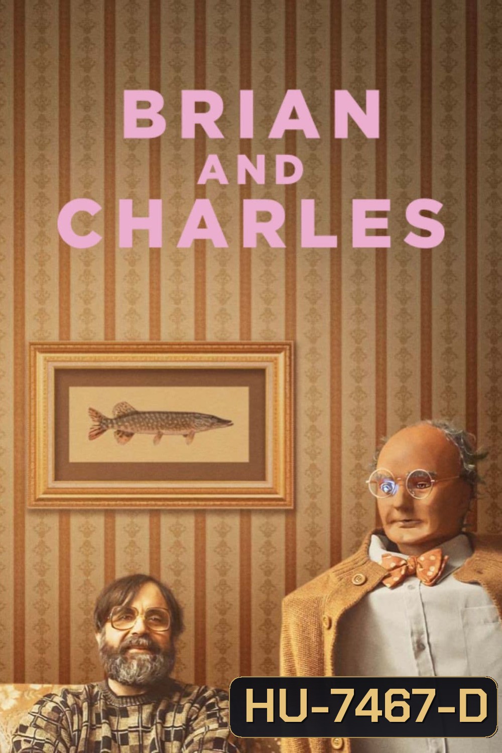 Brian and Charles (2022) ไบรอัน&ชาร์ลส์ คู่ซี้หัวใจไม่ประดิษฐ์