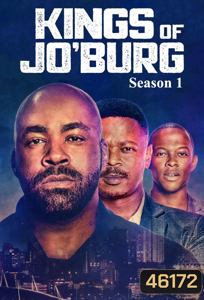 Kings of Jo’Burg Season 1 (2020) คิงส์ ออฟ โจเบิร์ก ปี 1 (6 ตอนจบ)
