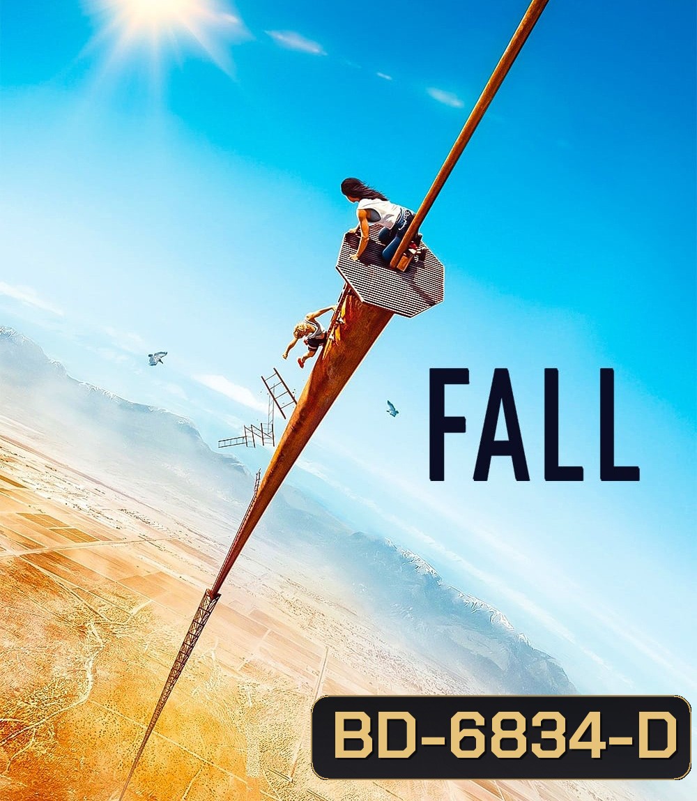 Fall (2022) ฟอล นรก 2000 ฟุต