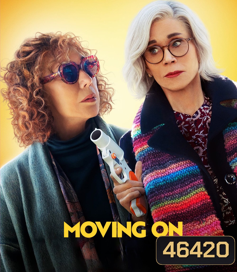 Moving On (2022) แค้นฝังใจวัย(ไม่)รุ่น