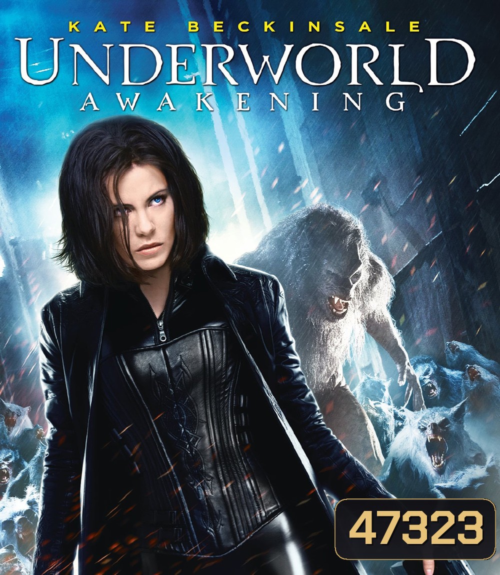 4K - Underworld: Awakening (2012) สงครามโค่นพันธุ์อสูร กำเนิดใหม่ราชินีแวมไพร์ ภาค 4- แผ่นหนัง 4K UHD