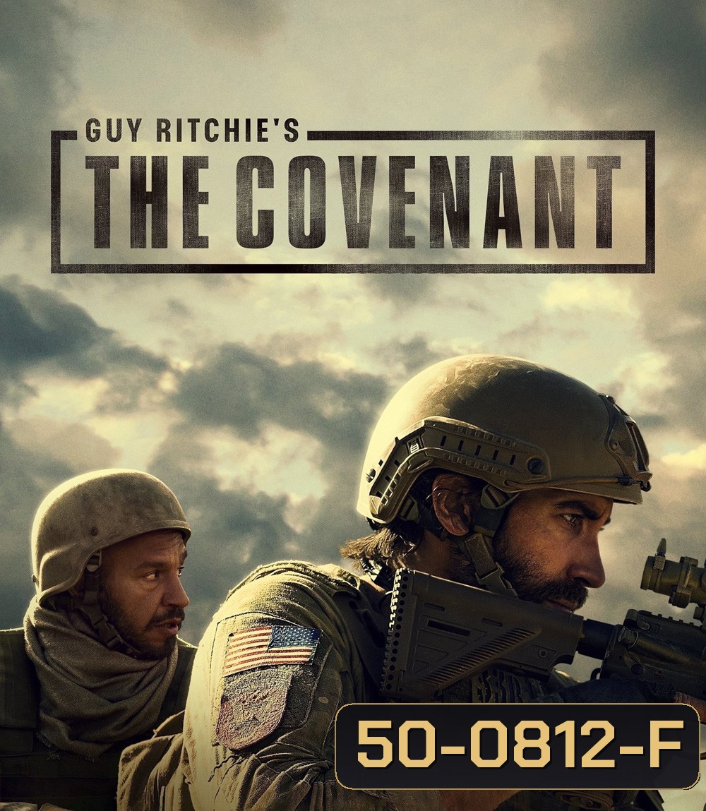 Guy Ritchies the Covenant (2023) เดอะ โคเวแนนท์ โดย กาย ริชชี่