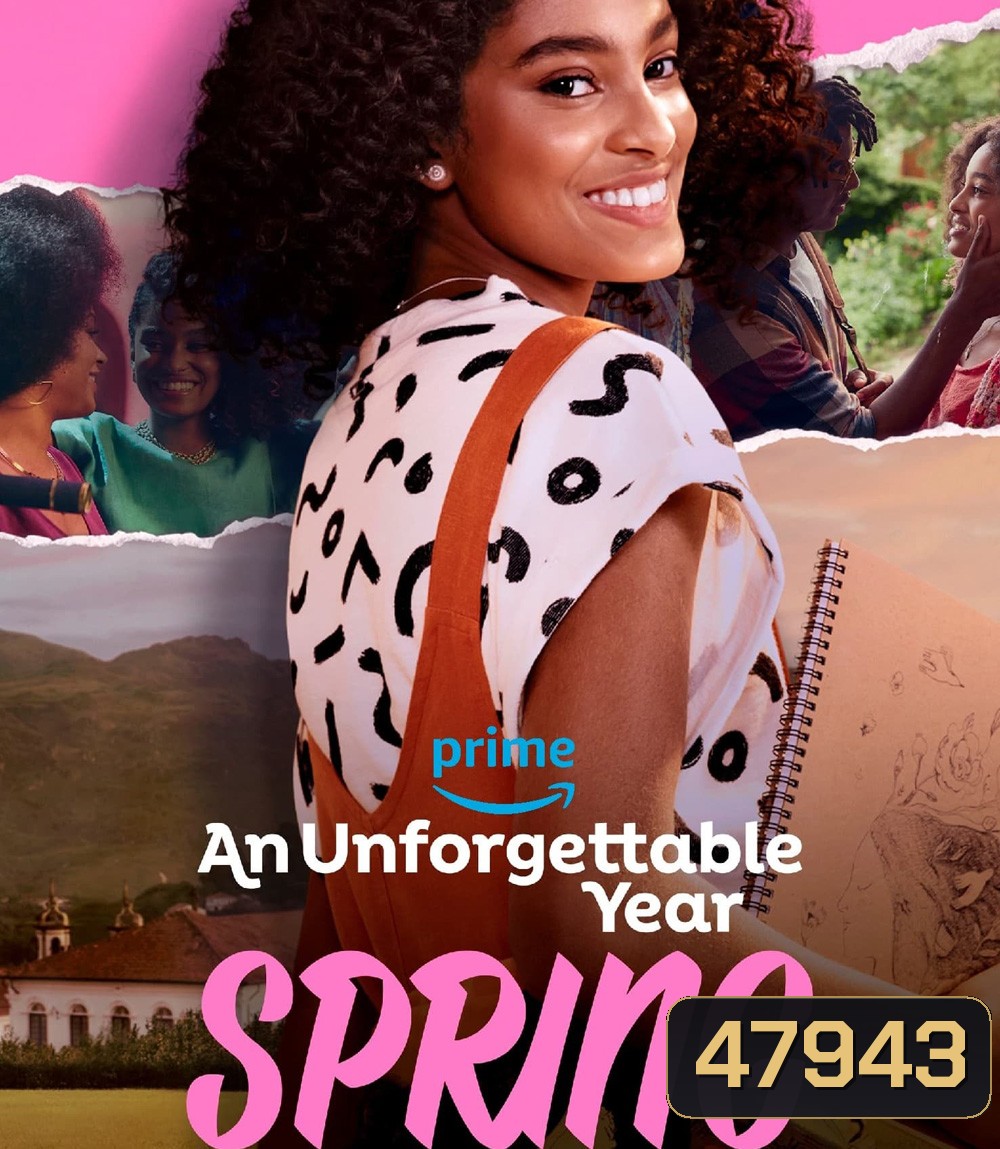 An Unforgettable Year Spring (2023) ปีที่ไม่อาจลืมเลือน ฤดูใบไม้ผลิ