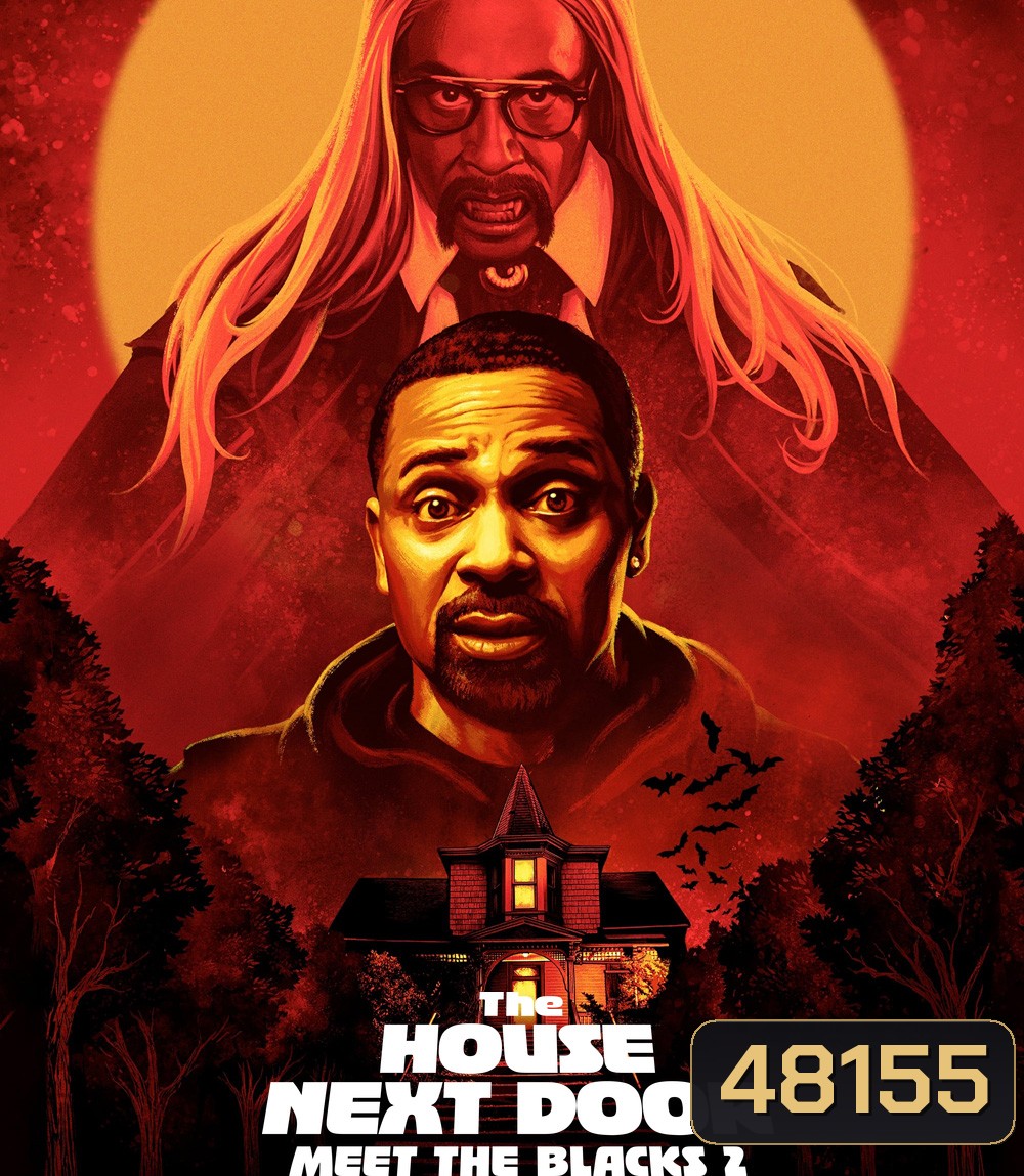 The House Next Door: Meet the Blacks 2 (2021) ครอบครัวอลวน ในคืนอลเวง 2 : เพื่อนบ้านหลอน